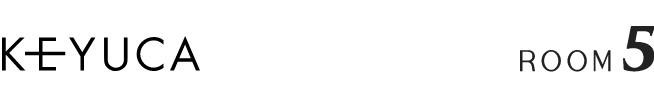 KEYUCA ROOM5