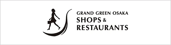 GRAND GREEN OSAKA SHOPS & RESTAURANTS